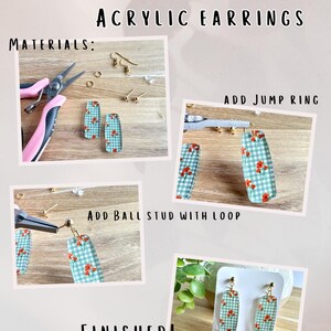The image is a collage of four photos showing the step-by-step process of assembling acrylic earrings. It includes images of materials, tools, and finished earrings.