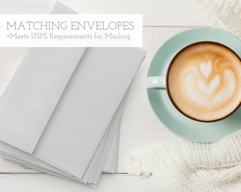 May include: A stack of white envelopes on a white wooden surface. The text "MATCHING ENVELOPES" and "Meets USPS Requirements for Mailing" is visible at the top of the image. A cup of coffee with latte art is in the background.