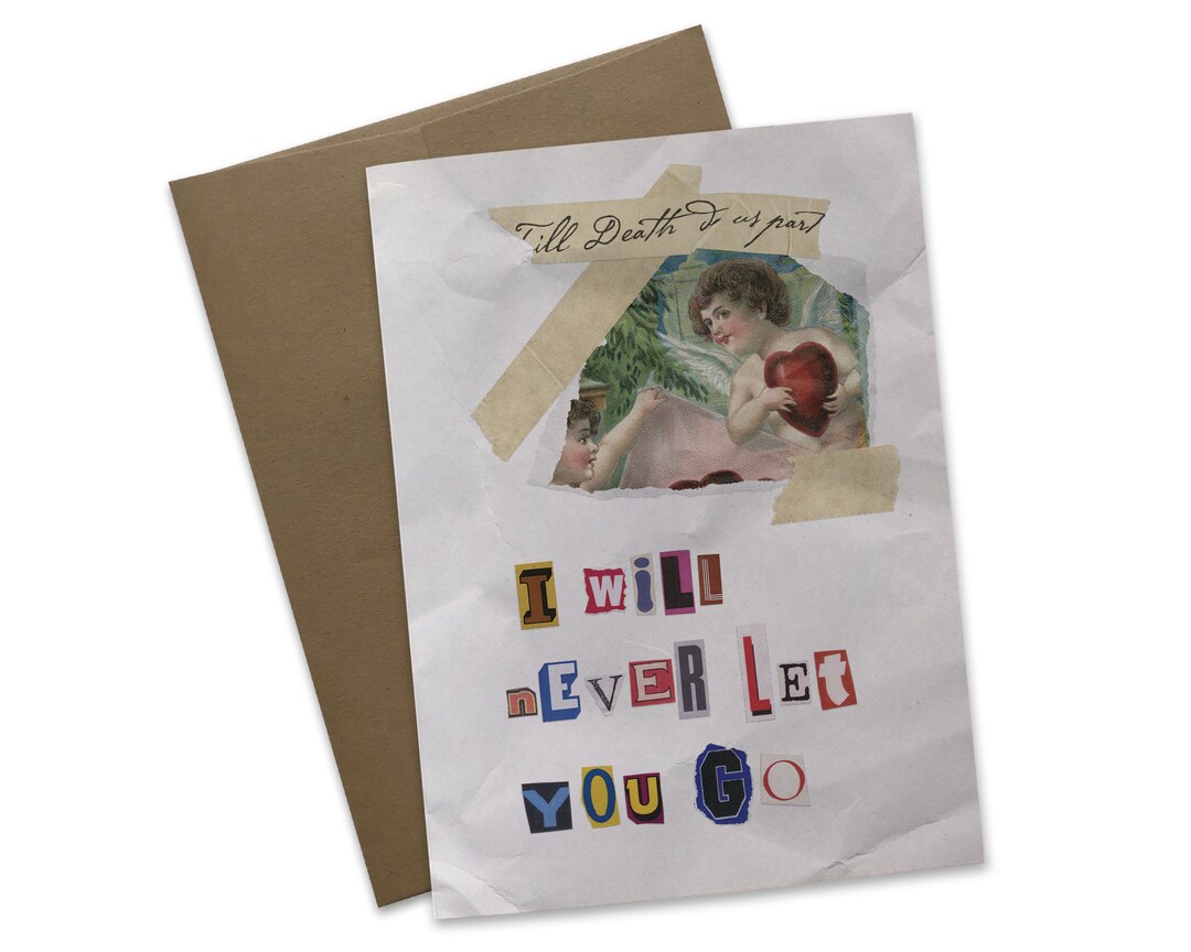 Ransom Note Valentines Cards i Will Never Let You Go Funny Unique Cards ...