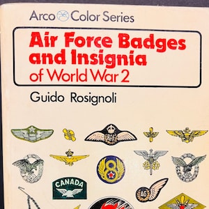 Vintage 1976 c. Air Force Badges And Insignia Of WW II Softcover Book