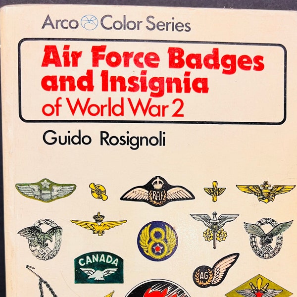Vintage 1976 c. Air Force Badges And Insignia Of WW II Softcover Book