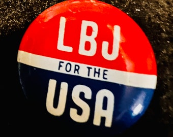 Vintage LBJ For The USA Campaign Pinback
