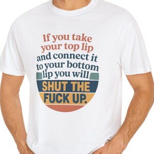 Lustiges grafisches T-Shirt, Unisex Humor T-Shirt, Freizeitkleidung, Geschenk für Freunde, Geburtstag, sarkastisches Zitat Shirt