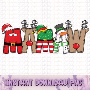 Christmas Mamaw Png |Mamaw Claus Png|Christmas Doodle Letters png| Trendy PNG | Doodles Xmas |Elf Santa Reindeer Snowman|Festive Holiday