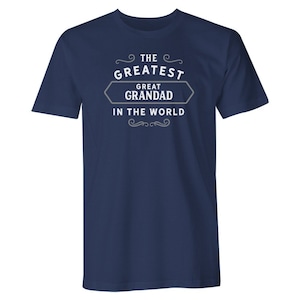 Great Grandad Tshirt for Men Gift Idea Birthday T Shirt Keepsake Present for Great Grandad