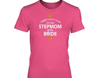 Stepmother of Bride Gift Shirt Tshirt Tee Women’s Crew neck Funny Marriage Engagement Shirt Wedding Gift Keepsake Present Idea