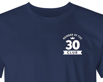 30th Birthday Tshirt for Men Gift Idea 30 member’s Club T Shirt Keepsake Present for 30 year old