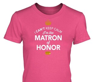 Matron Of Honor Shirt, Matron Of Honor To Be, Getting Married, Funny Matron Of Honor Shirt, Marriage Shirt, Shirt, Funny Wedding Gift