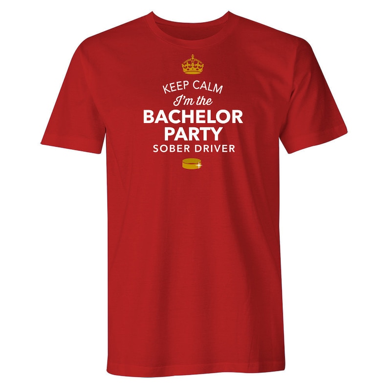 Funny Bachelor Shirt, Husband To Be Shirt, Keep Calm, Im The sober Driver Bachelor Party Shirt, Bachelor Party Tees, Groomsmen Shirts Red