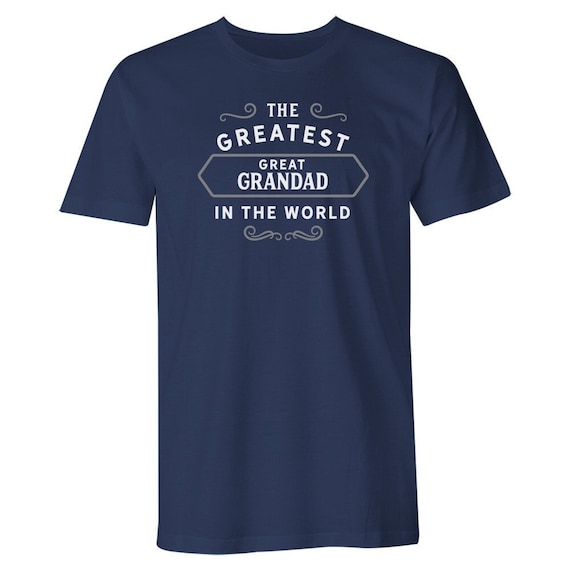 greatest grandad t shirt