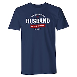 Camiseta de regalo para marido, camiseta para cumpleaños, Navidad o anuncios, idea de regalo de cuello redondo para el mejor marido