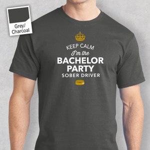 Funny Bachelor Shirt, Husband To Be Shirt, Keep Calm, Im The sober Driver Bachelor Party Shirt, Bachelor Party Tees, Groomsmen Shirts image 6