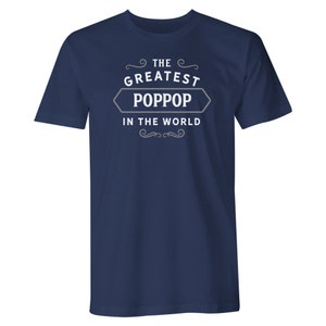 Poppop Tshirt for Men Gift Idea Birthday T Shirt Keepsake Present for Poppop Navy