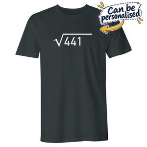 May include: A dark gray short-sleeve t-shirt featuring a white graphic of a square root symbol followed by the number 441 on the chest. A small white speech bubble graphic in the top right corner contains the text Can be personalised.
