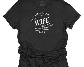 Wife Gift Present Shirt T-Shirt Tee for Birthday, Christmas or Announcements Women’s Lady's Crew Neck Cool Gift Idea for Wife