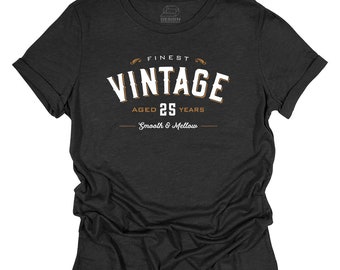 25th Birthday Gift Tshirt Tee Shirt Happy Birthday T-Shirt Women’s Lady's Vintage 25th Twenty Five 25 Present Idea Keepsake Age 25 Year Old