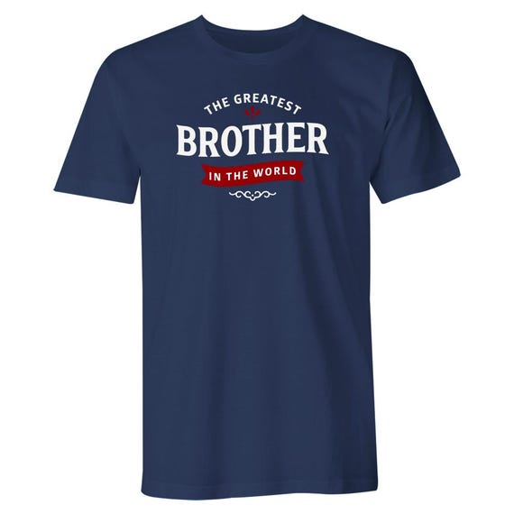 Brother T-shirt Gift Present Tshirt Tee for Birthday, Christmas or