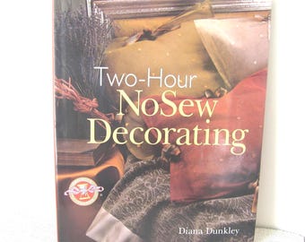 Two-Hour No-Sew Decorating Hardback Book, DIY Home Decor & Gifts, Vintage 2000, NotOnlyButtons