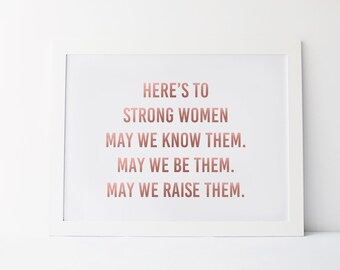 Gold Foil Art Print 'Here's To Strong Women' Quote