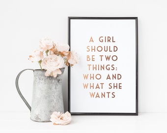 Gold Foil Print - A Girl Should Be Two Things - Motivational Quote - Blogger Print - Fashion Print