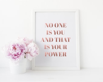 Gold Foil Art Print 'No One Is You And That Is Your Power' Quote
