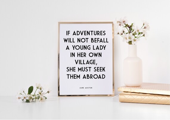 Jane Austen - Literary Print - Northanger Abbey - If Adventures Do Not Befall - Literature Print - Jane Austen Quote