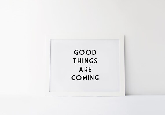 Good Things Are Coming Motivational Quote Feminist Quote | Etsy