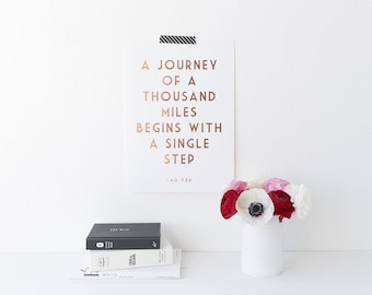 A Journey Of A Thousand Miles Begins With A Single Step - Motivational Gold Foil Print - Gold Foil - Travel Gift