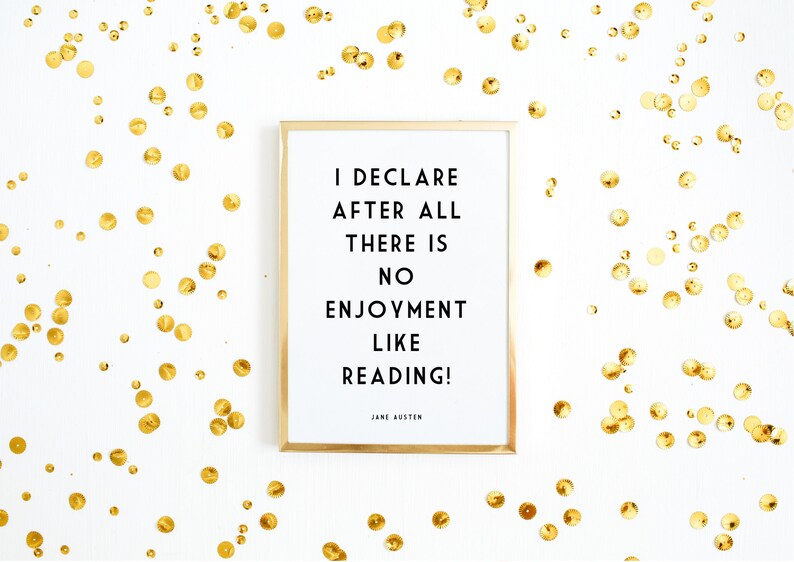 Jane Austen Literary Print I Declare After All There Is No Enjoyment Like Reading Jane Austen Quote Pride and Prejudice Art Print image 1