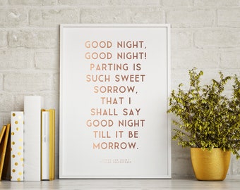 Gold Foil Print - Parting Is Such Sweet Sorrow - William Shakespeare - Romeo and Juliet Quote - Love Quote Print