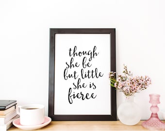 Though She Be But Little She Is Fierce - Modern Minimal Quote Print - A Midsummer Night's Dream Art Print - Shakespeare Quote Print