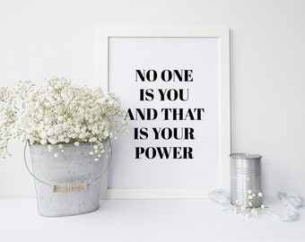 Black Typography 'No One Is You And That Is Your Power' Feminist Art Print