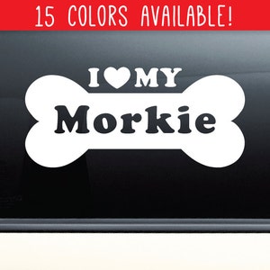 Morkie Vinyl Decal | Morkie Gift | I Love My Morkie Decal for Cars, Laptops, Tumblers