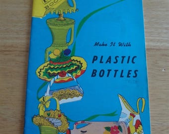 Crafts~ Make It With Plastic Bottles