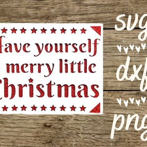 Have yourself a merry little Christmas svg card. Digital file compatible with cricut and silhouette machines