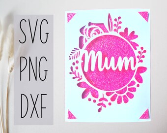 Mum svg card . Digital file compatible with cricut and silhouette machines