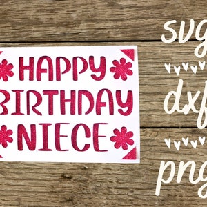 Joy ready - 4,25 x 5,5 pouces Carte Joyeux anniversaire nièce . Fichier numérique compatible avec les machines cricut et silhouette