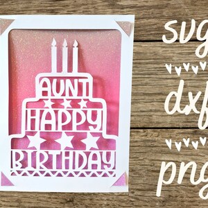 Carte d’anniversaire de tante svg. Fichier numérique compatible avec les machines de découpe de cricut et de silhouette