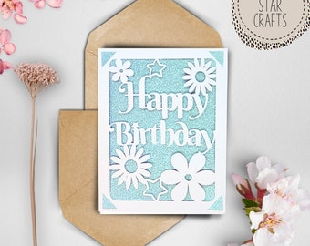 Flowers svg birthday card. Digital file compatible with cricut and silhouette cutting machines