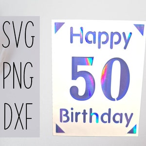 Joy ready - 4,25 x 5,5 Zoll Karte Happy Birthday 50. Digitale Datei kompatibel mit Cricut- und Silhouettenmaschinen
