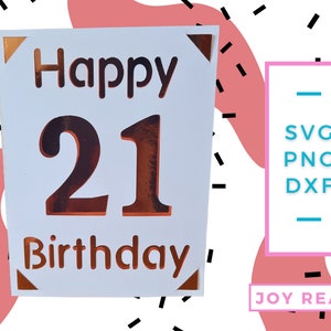 Joy ready - 4,25 x 5,5 Zoll Karte Happy Birthday 21. Digitale Datei kompatibel mit Cricut- und Silhouettenmaschinen