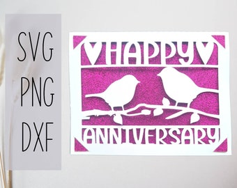 Happy Anniversary svg card . Digital file compatible with cricut and silhouette cameo svg