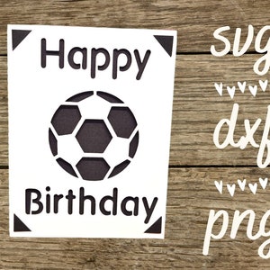 Biglietto di compleanno svg di calcio. File digitale compatibile con macchine da taglio cricut e silhouette