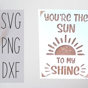 Jij bent de zon voor mijn shine svg kaart. Digitaal bestand compatibel met cricut- en silhouetmachines