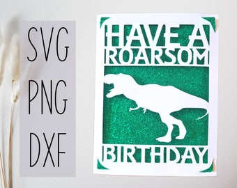 Dinosaur svg birthday card. Have a roarsom day. Digital file compatible with cricut and silhouette machines