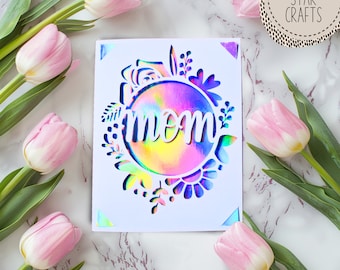 Mom svg card . Digital file compatible with cricut and silhouette machines
