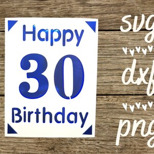 30th birthday svg card . Digital file compatible with cricut and silhouette machines