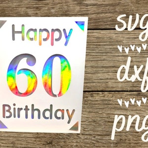 60 birthday svg card. Digital file compatible with cricut and silhouette cutting  machines