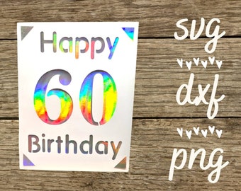 60 birthday svg card. Digital file compatible with cricut and silhouette cutting  machines