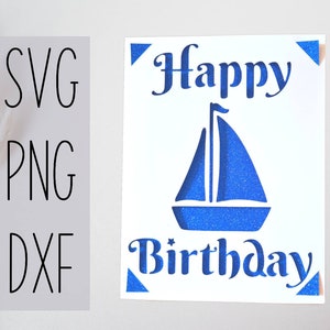Biglietto di compleanno svg barca. File digitale compatibile con macchine da taglio cricut e silhouette